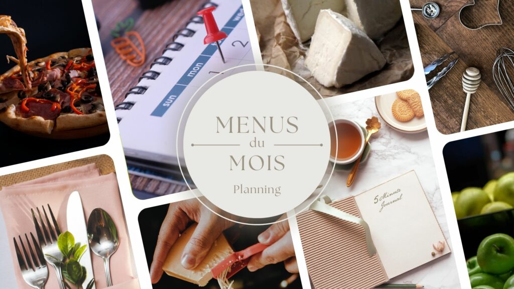 Idées de menus - planning - calendrier - plat - menus du mois